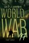 [World War 97 Serial 01] • World War 97 Part 3